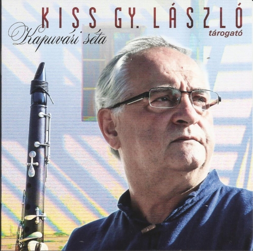 Kiss Gy. László - Kapuvári séta